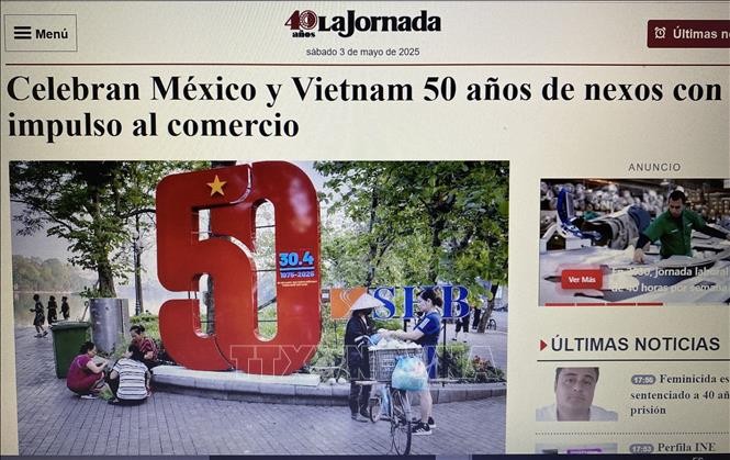 墨西哥最大左翼日报《La Jornada》刊登文章《墨西哥与越南庆祝50年关系与贸易促进活动》。（屏幕截图）